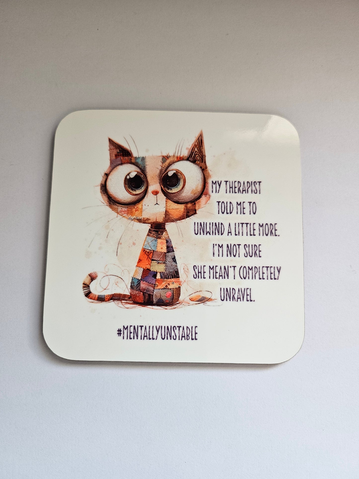 #MentallyUnstable Cat Coaster